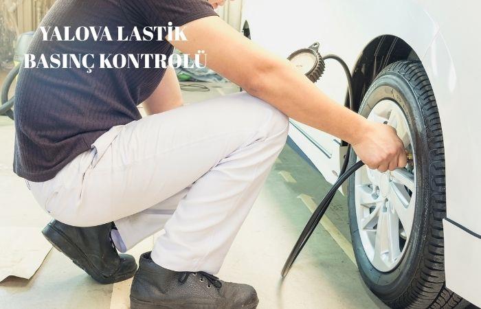 Yalova Lastik Basınç Kontrolü